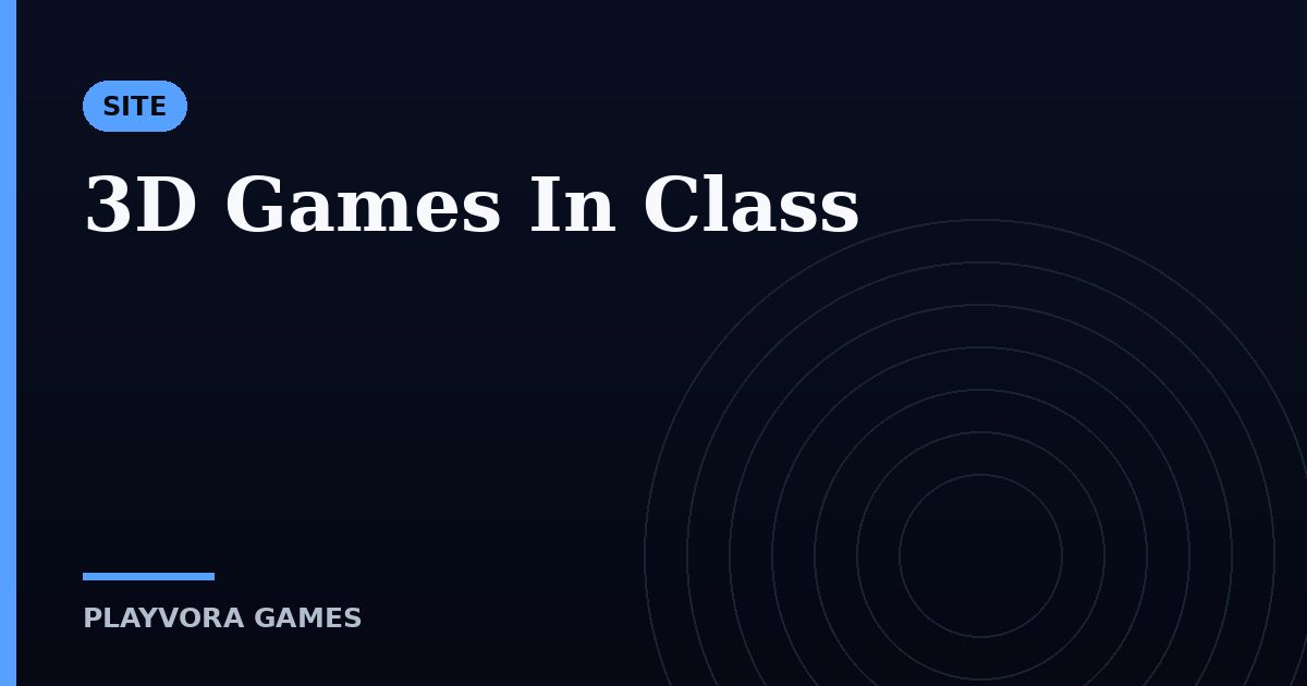 3D Games In Class