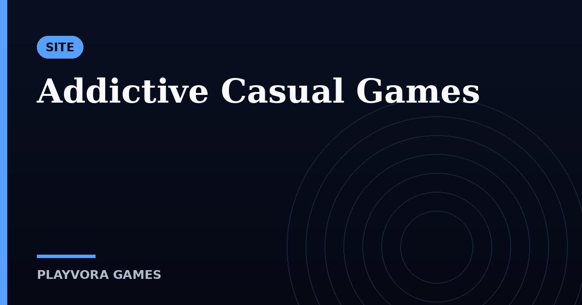 Addictive Casual Games
