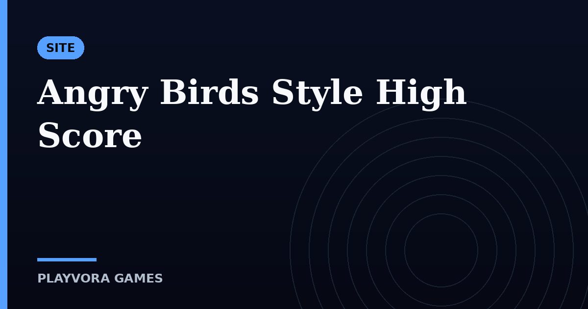 Angry Birds Style High Score