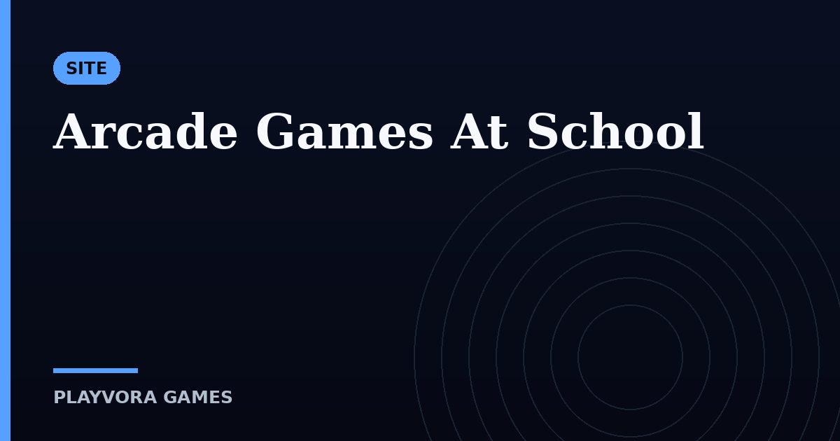 Arcade Games At School