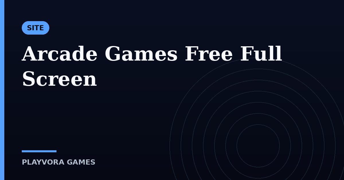 Arcade Games Free Full Screen