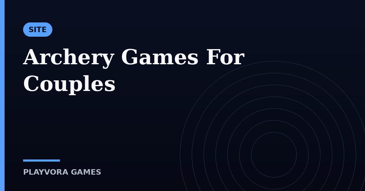 Archery Games For Couples