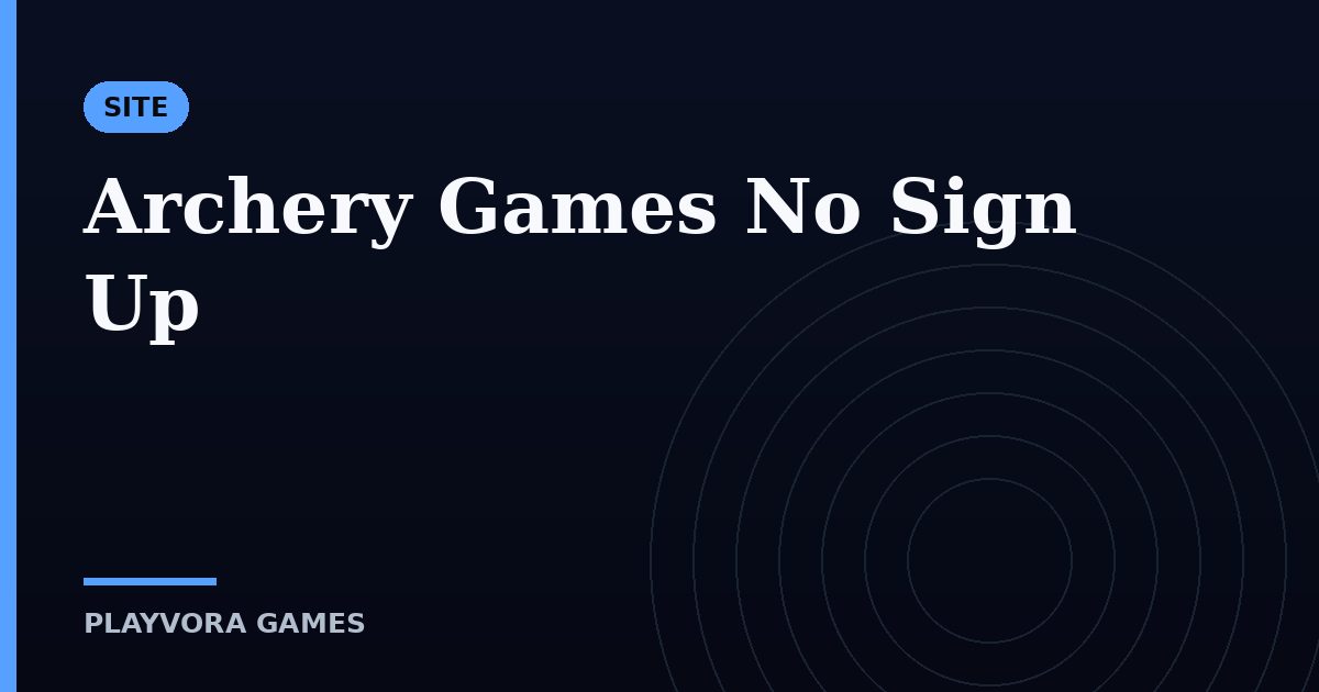 Archery Games No Sign Up