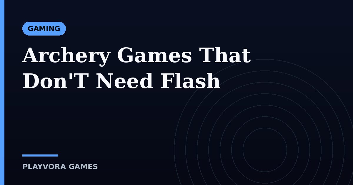 Archery Games That Don'T Need Flash