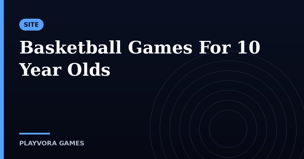 Basketball Games For 10 Year Olds
