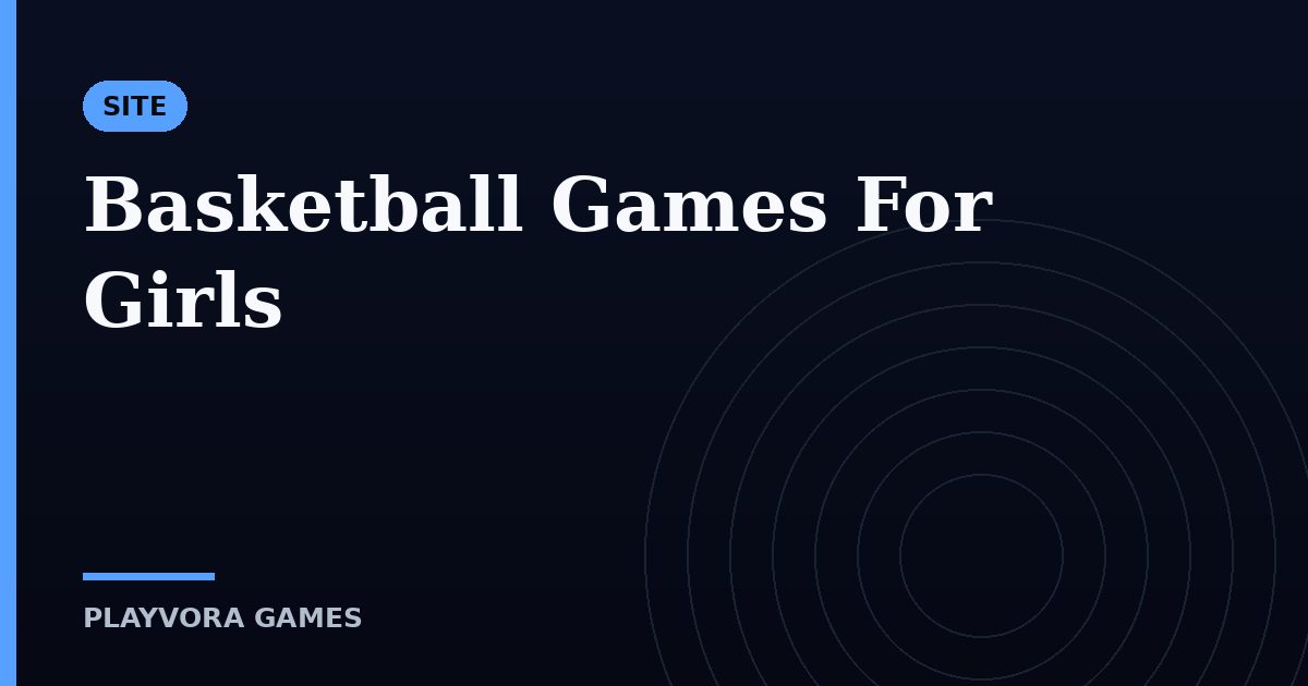 Basketball Games For Girls