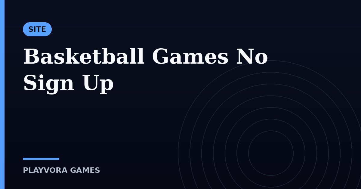 Basketball Games No Sign Up