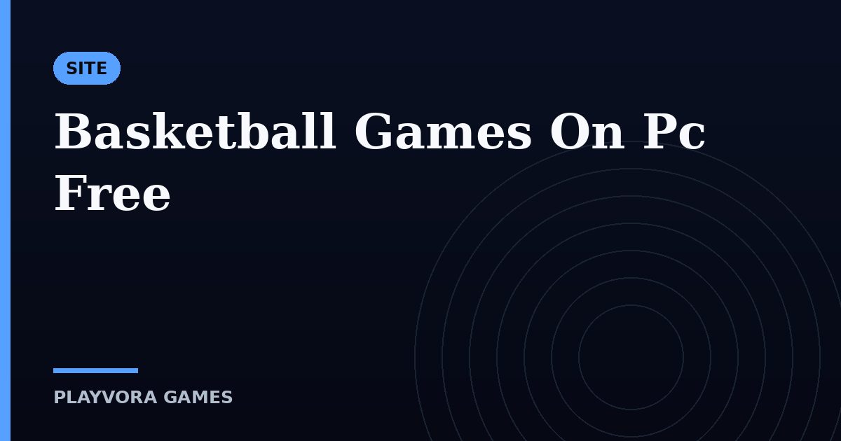 Basketball Games On Pc Free