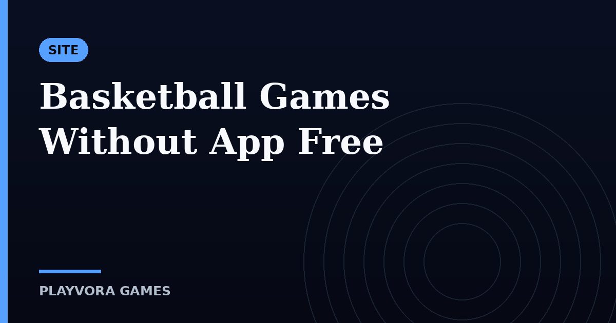 Basketball Games Without App Free