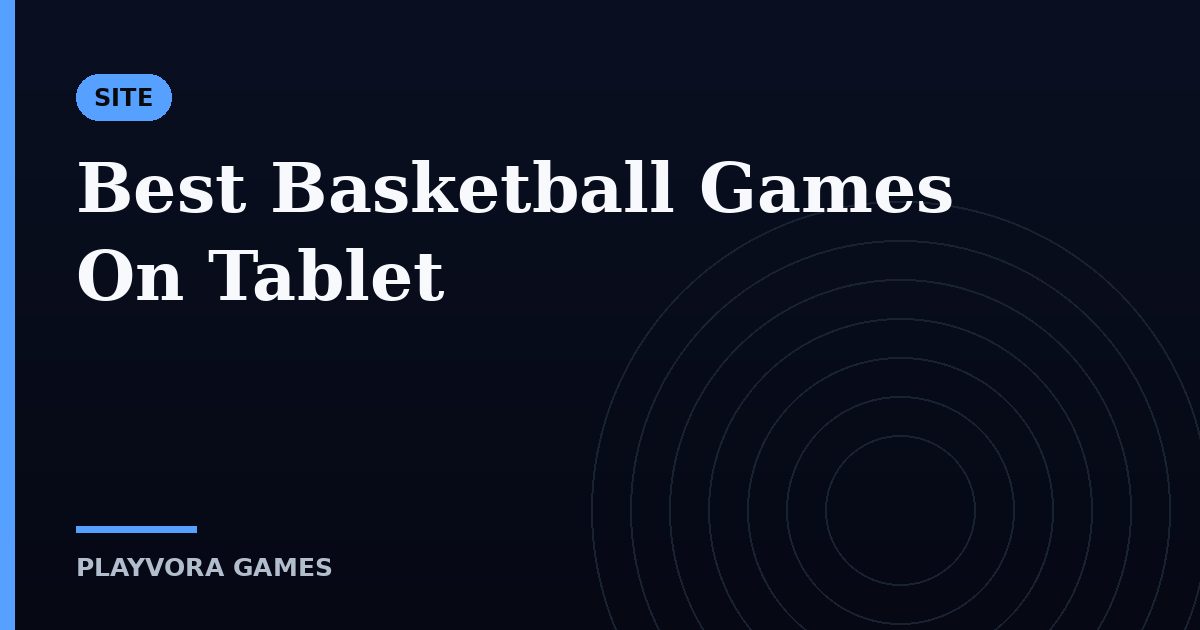 Best Basketball Games On Tablet