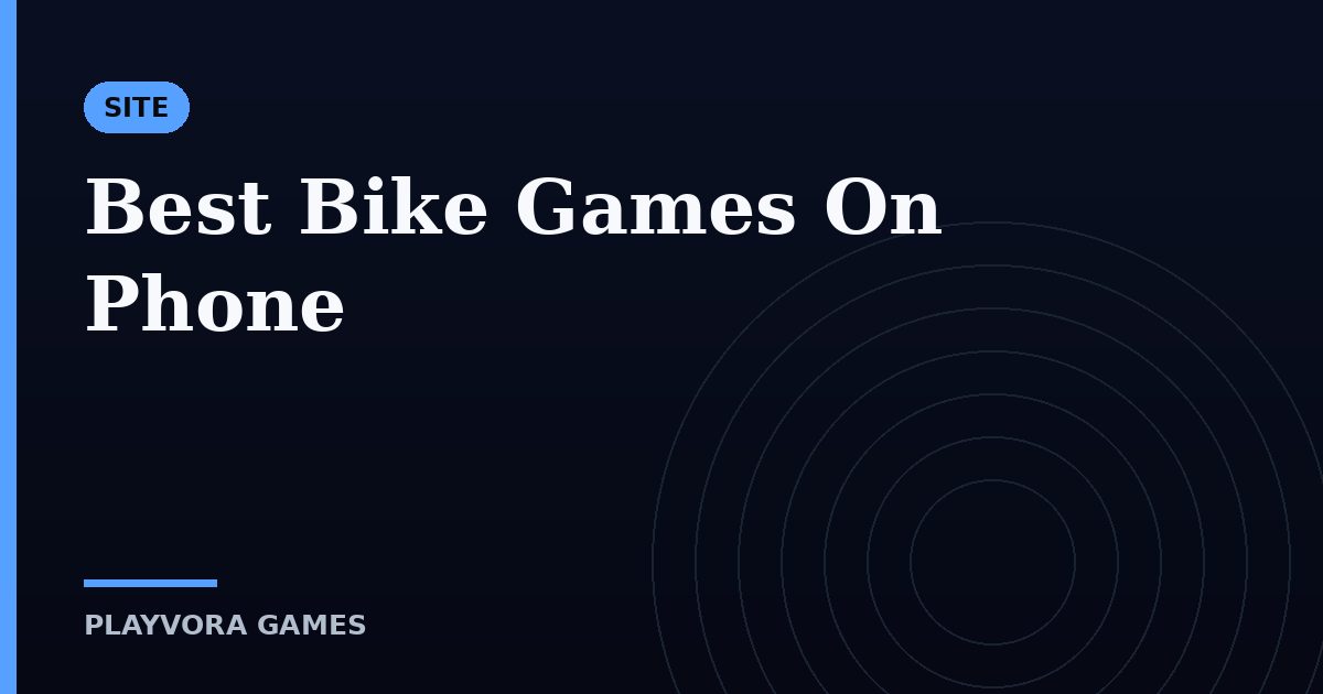 Best Bike Games On Phone