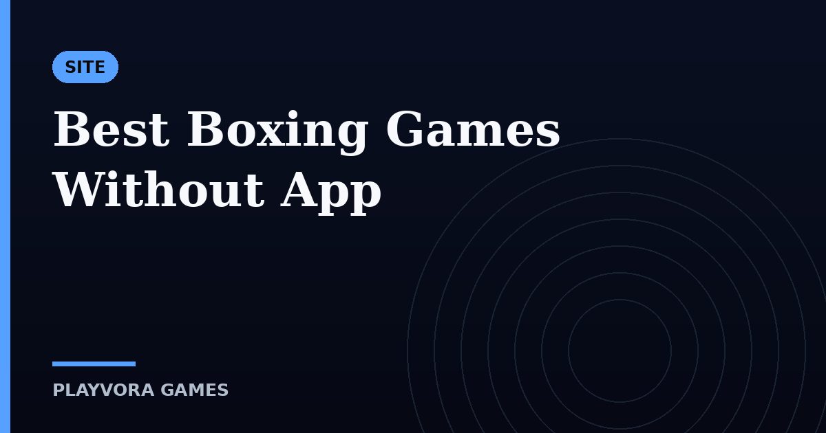 Best Boxing Games Without App