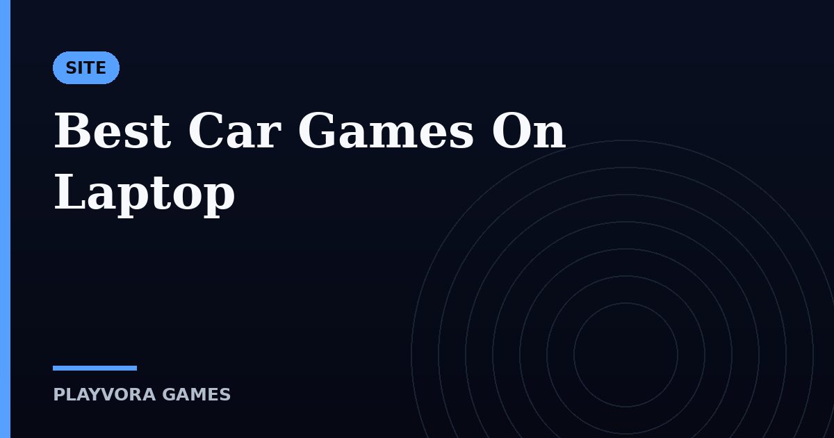 Best Car Games On Laptop