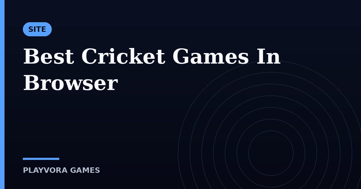 Best Cricket Games In Browser