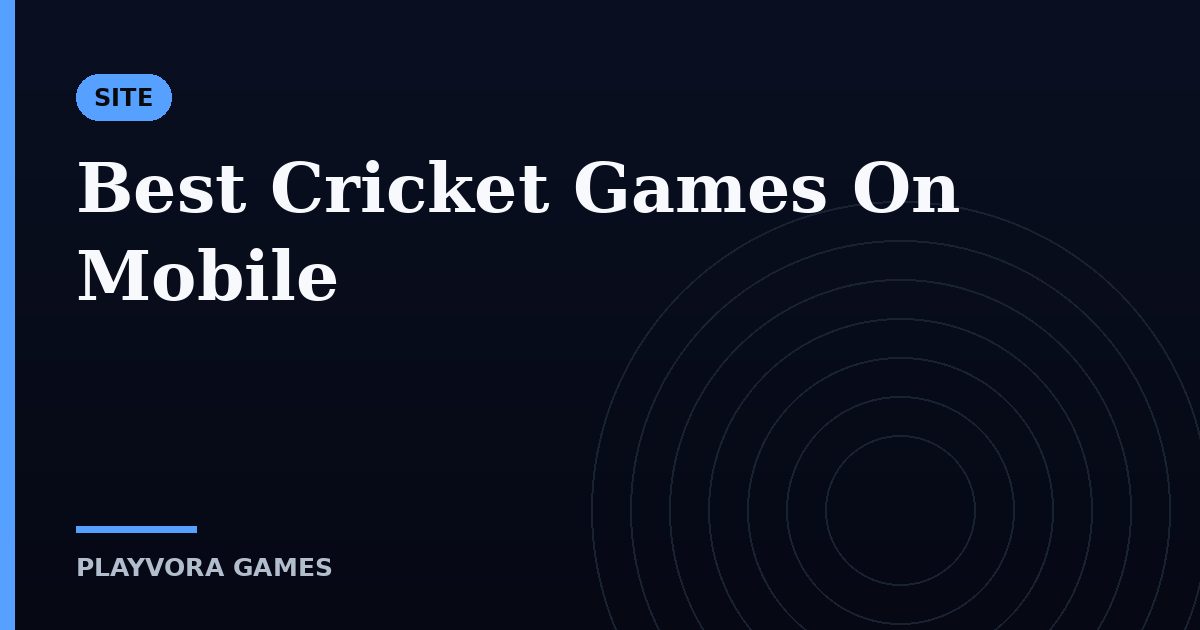 Best Cricket Games On Mobile