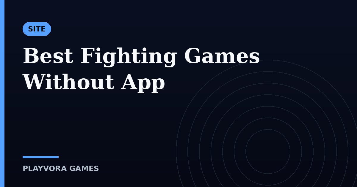 Best Fighting Games Without App