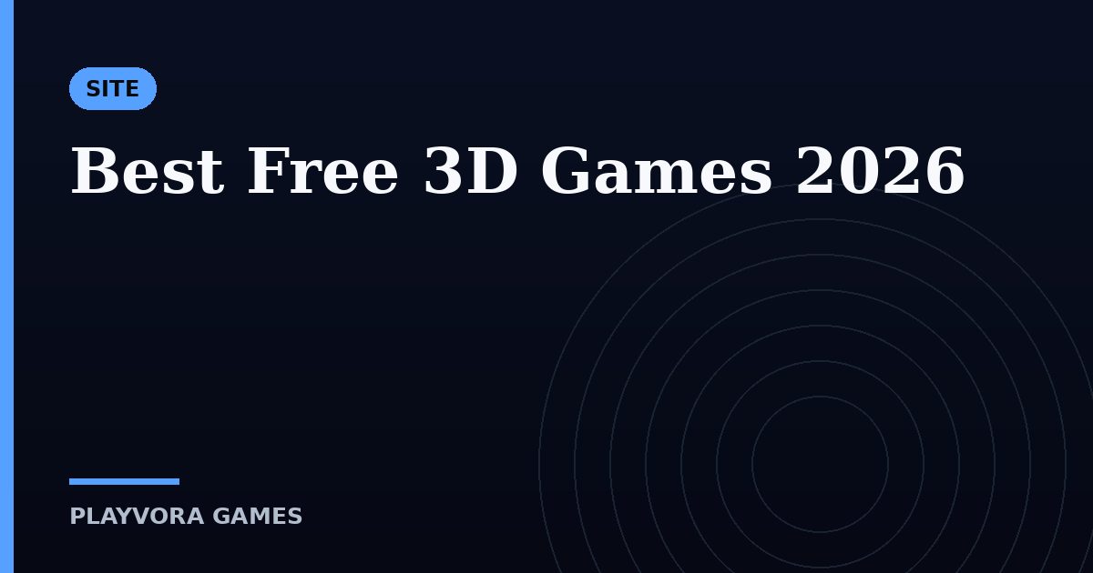 Best Free 3D Games 2026