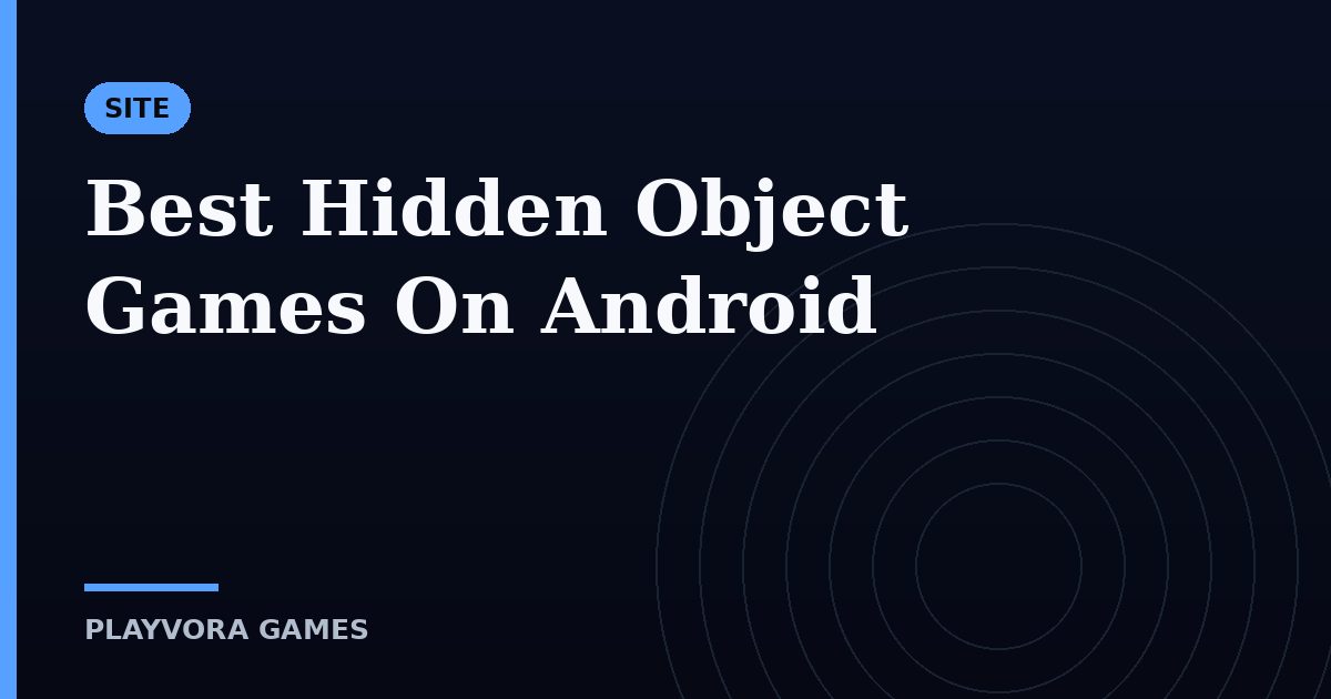 Best Hidden Object Games On Android