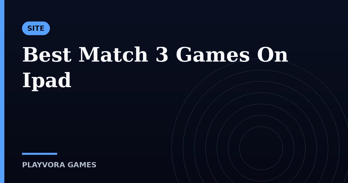 Best Match 3 Games On Ipad