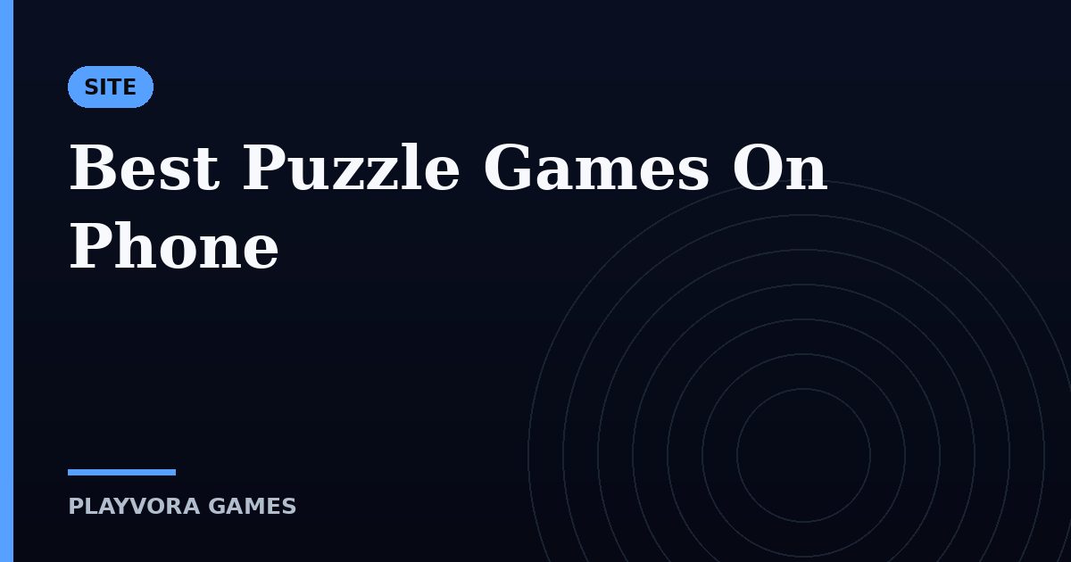 Best Puzzle Games On Phone
