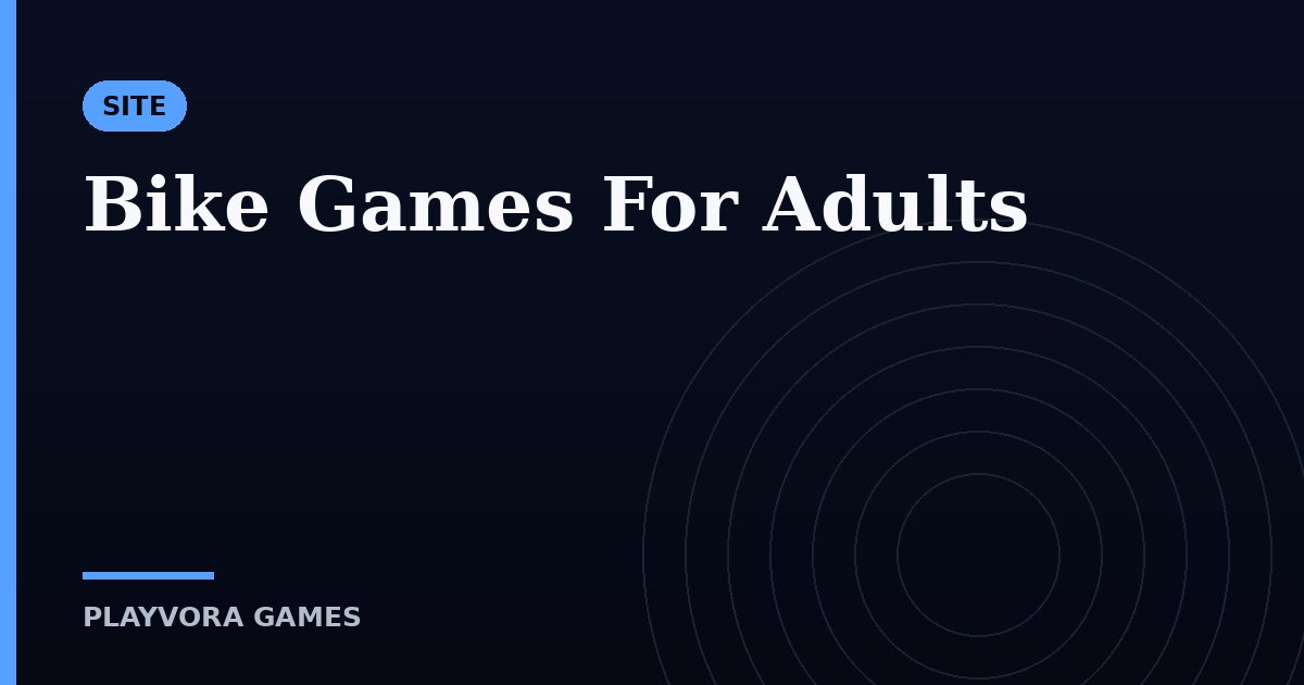 Bike Games For Adults