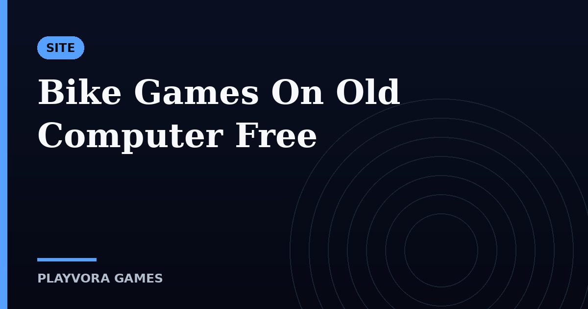 Bike Games On Old Computer Free