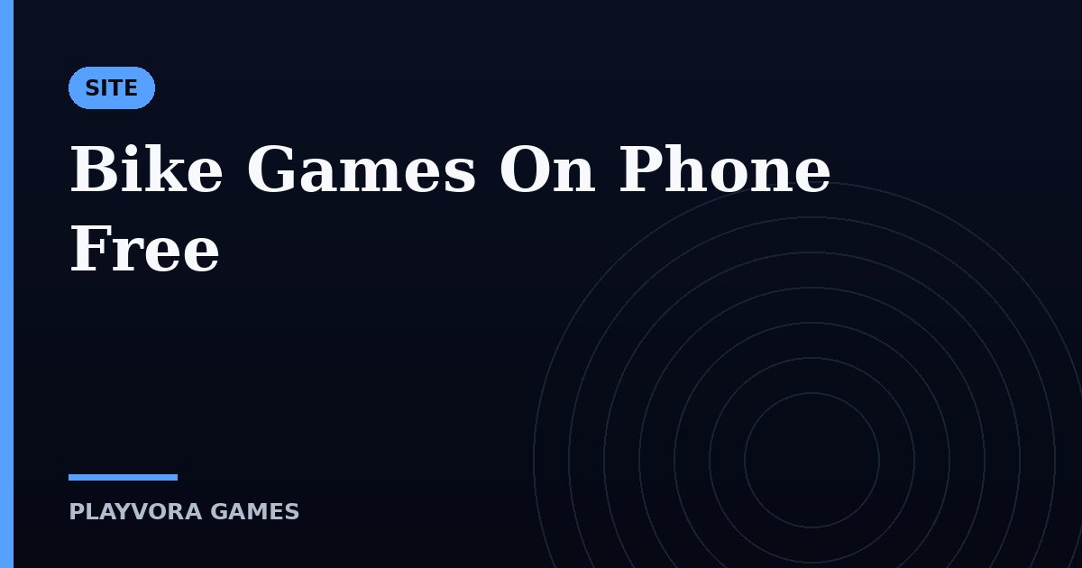 Bike Games On Phone Free