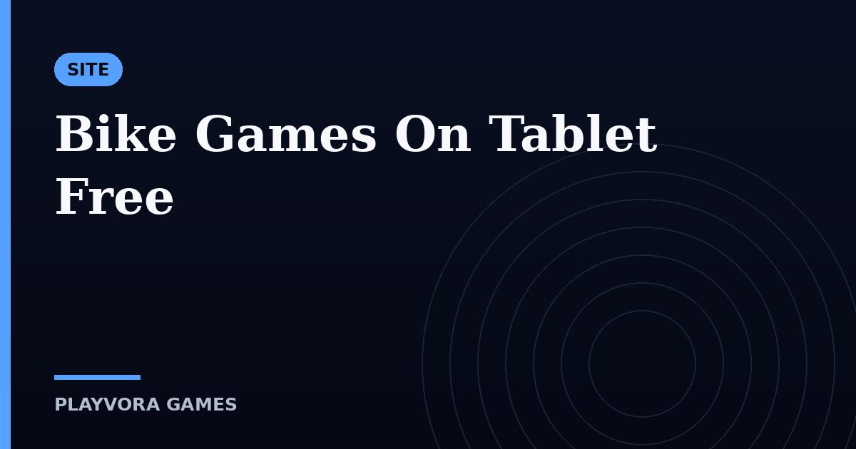 Bike Games On Tablet Free