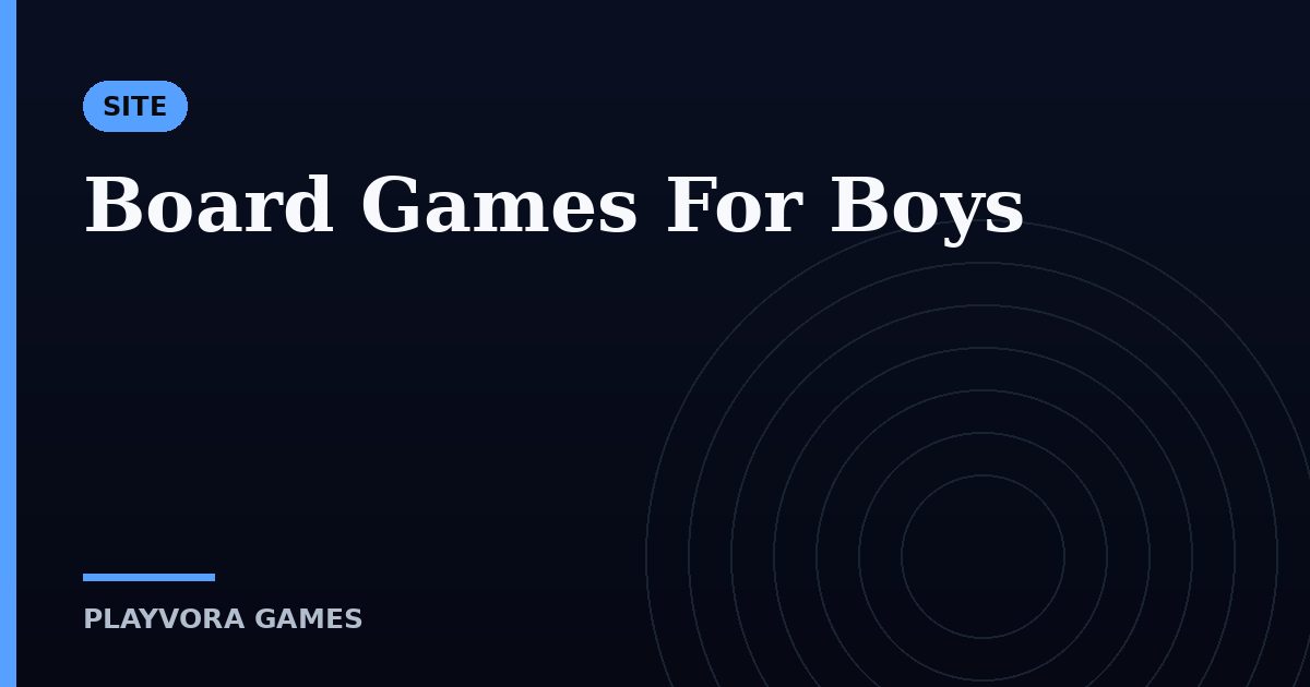 Board Games For Boys