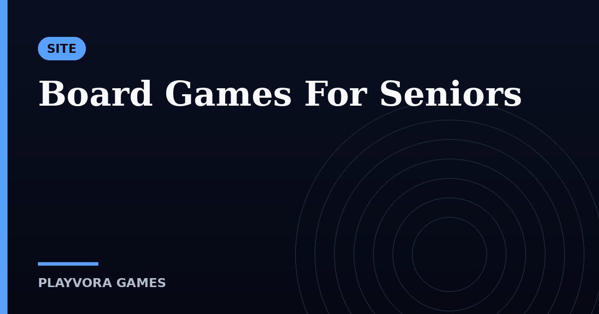 Board Games For Seniors