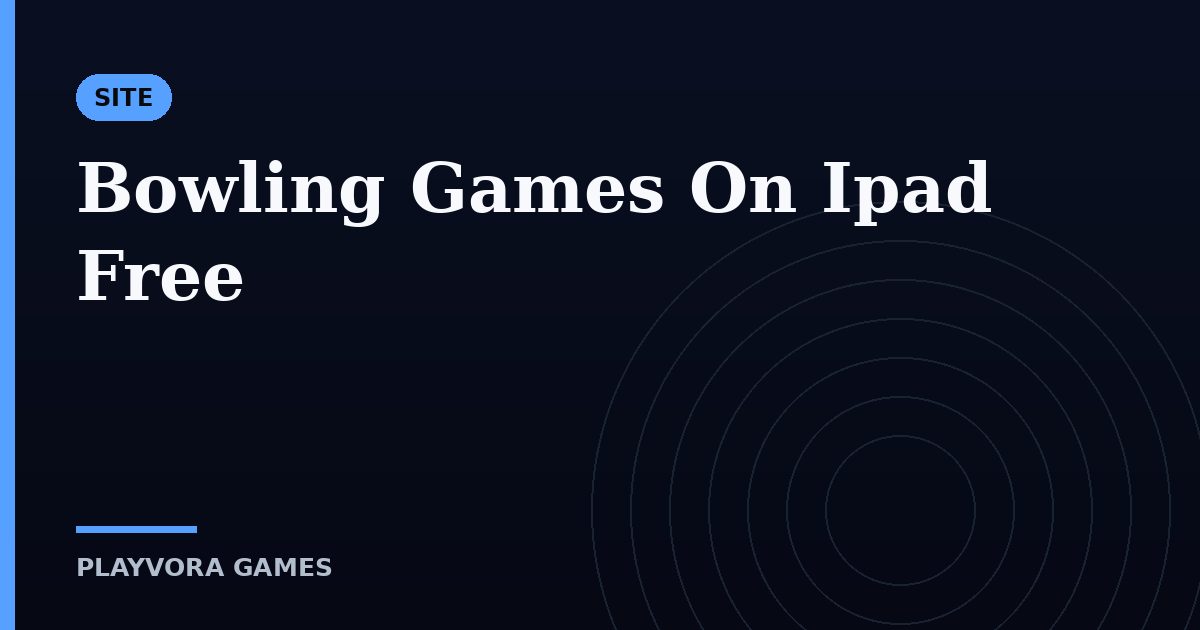 Bowling Games On Ipad Free