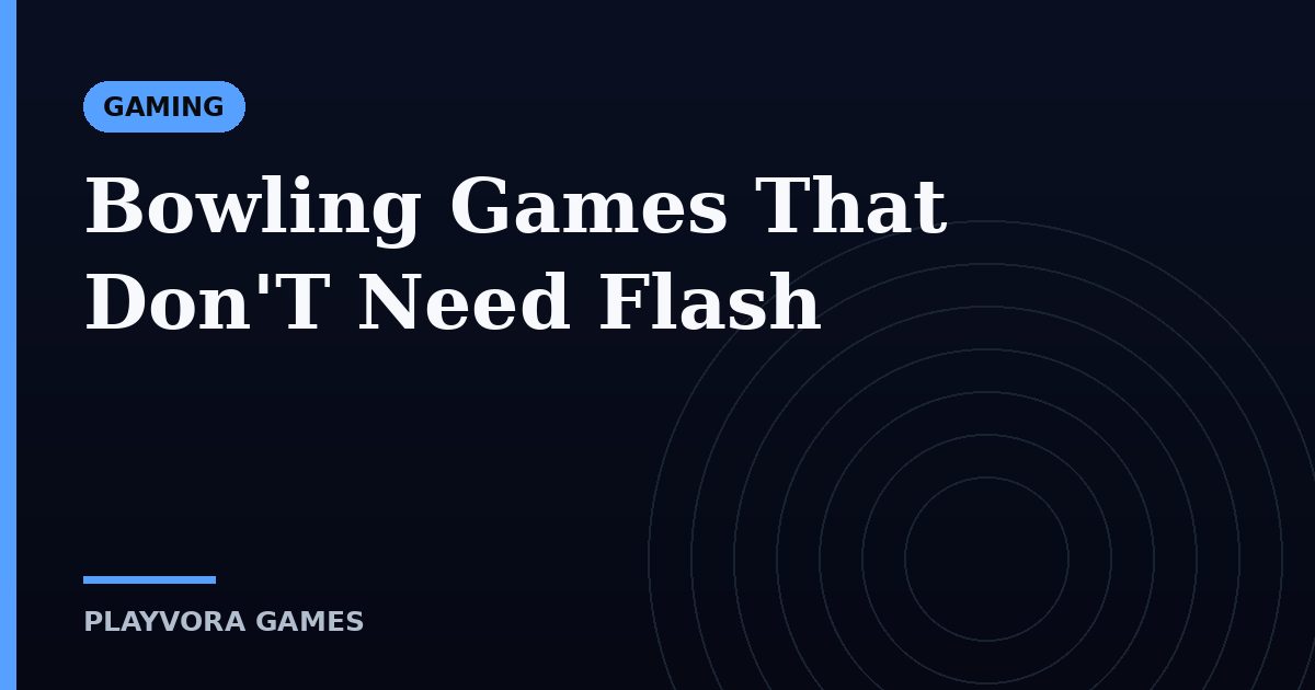 Bowling Games That Don'T Need Flash