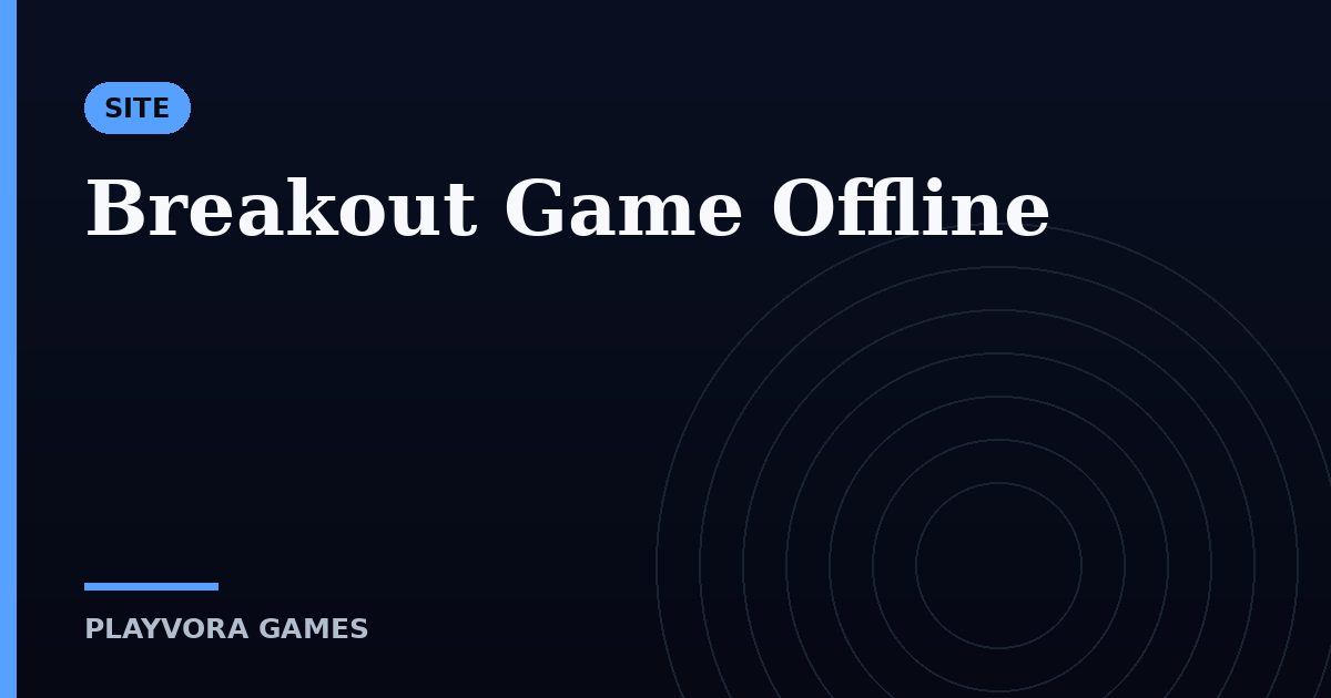 Breakout Game Offline
