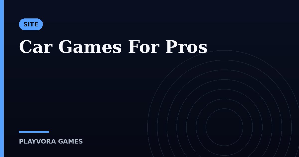 Car Games For Pros