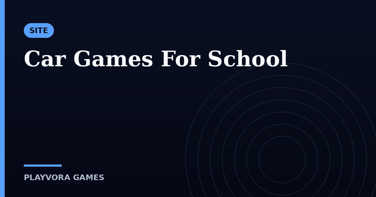 Car Games For School