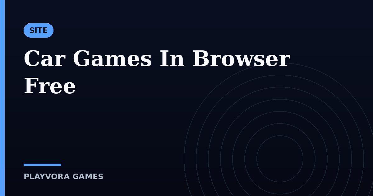 Car Games In Browser Free