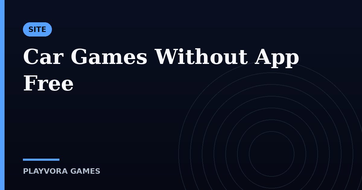 Car Games Without App Free