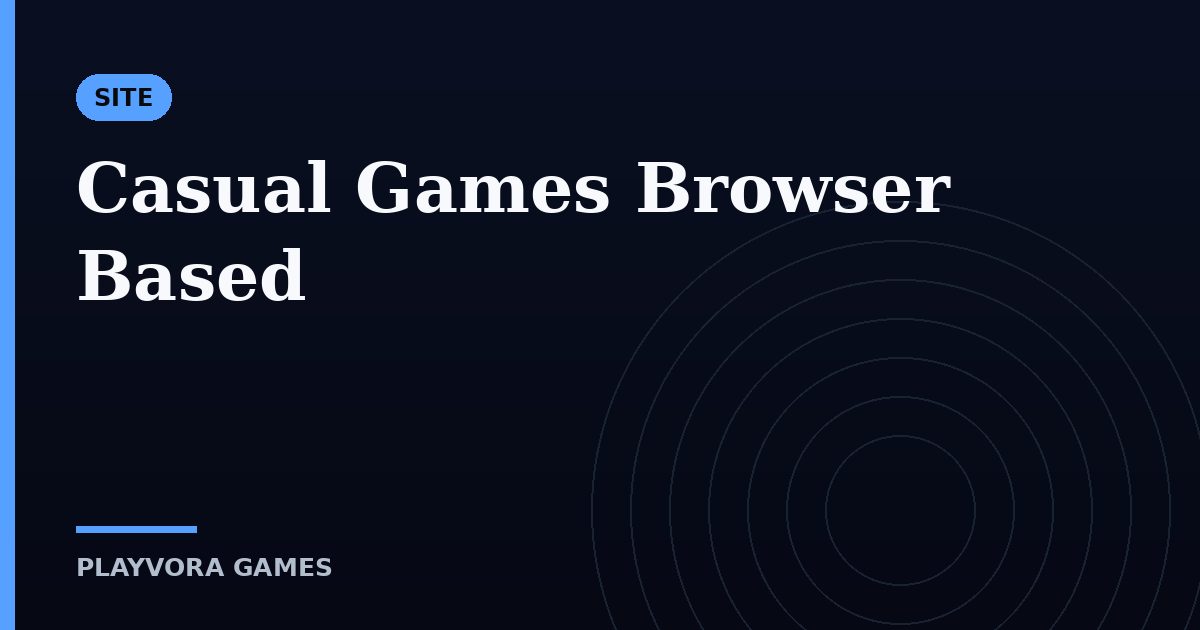 Casual Games Browser Based