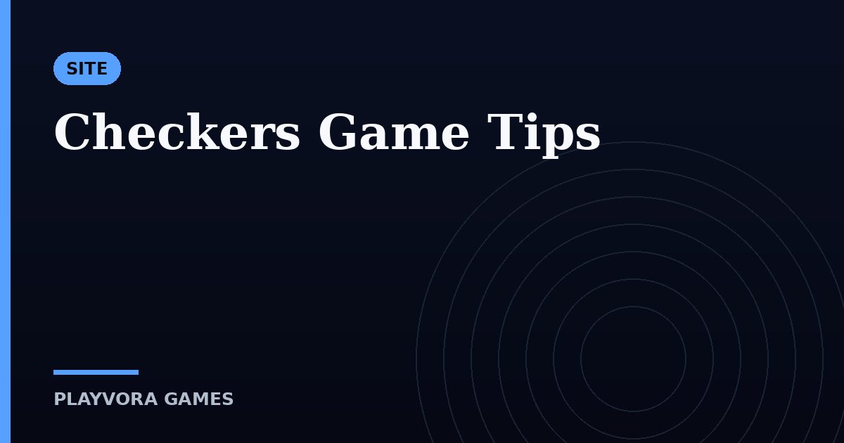 Checkers Game Tips