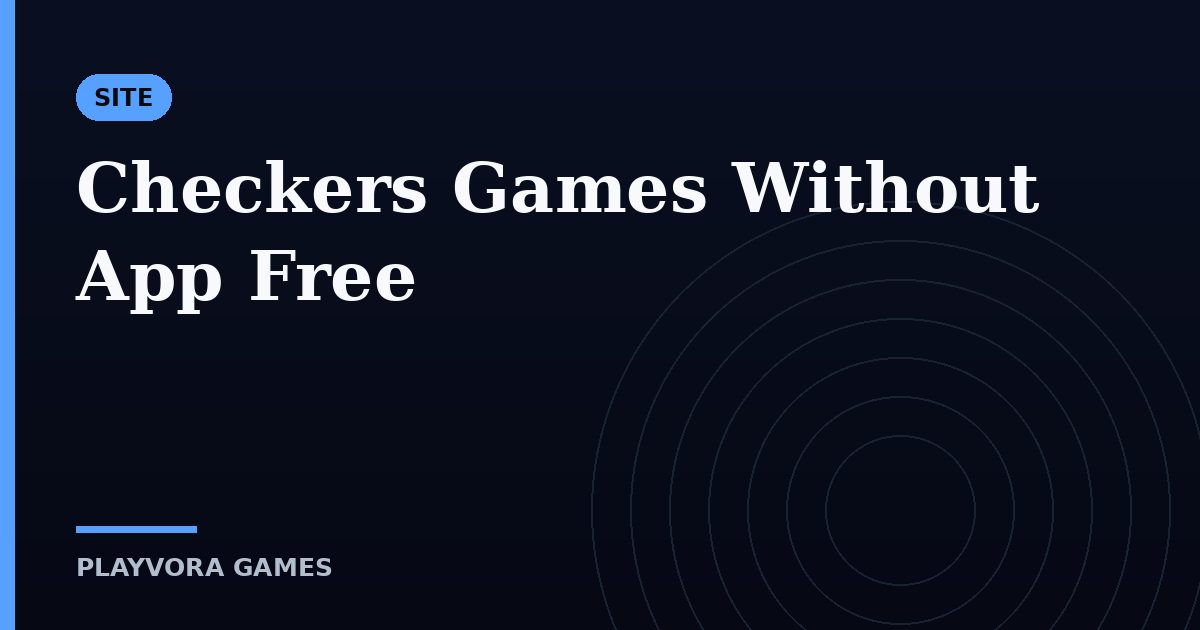 Checkers Games Without App Free