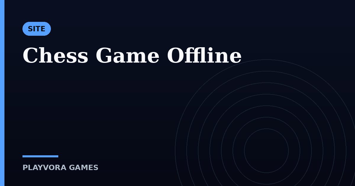 Chess Game Offline