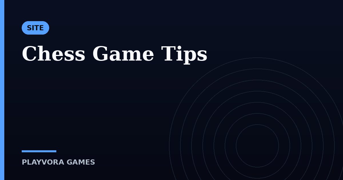 Chess Game Tips