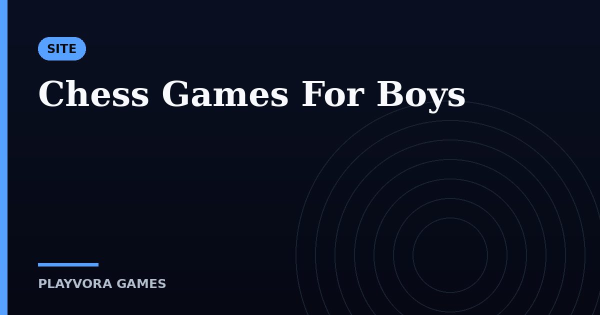 Chess Games For Boys