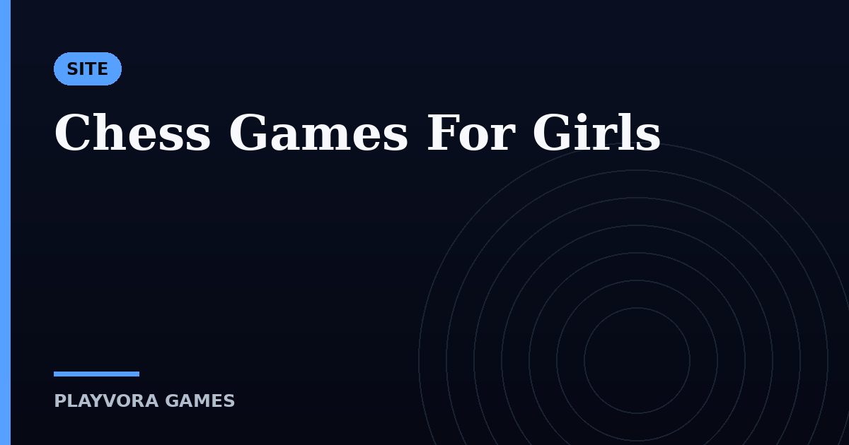Chess Games For Girls