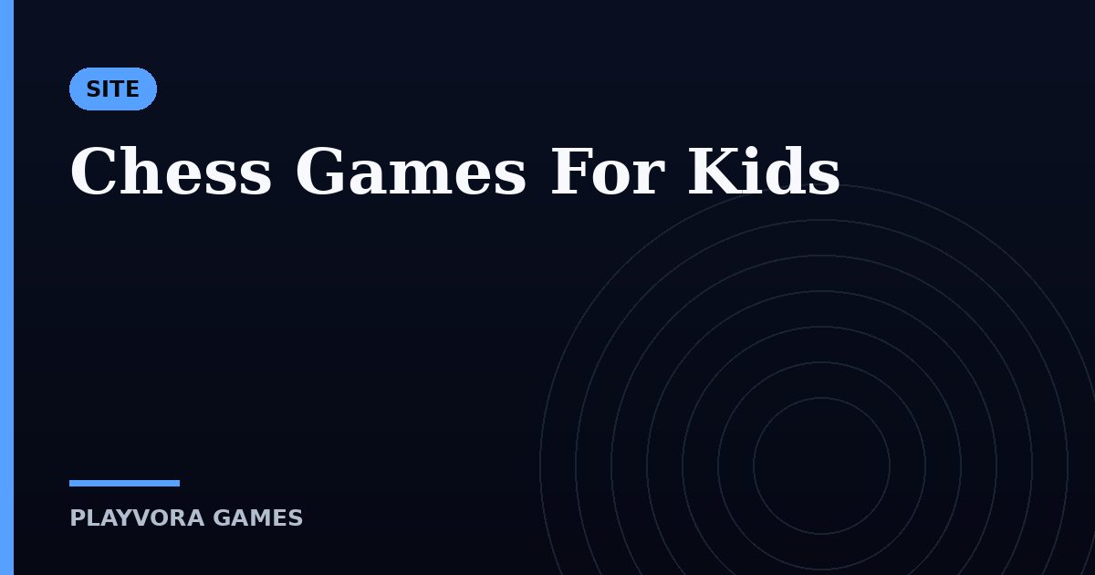 Chess Games For Kids