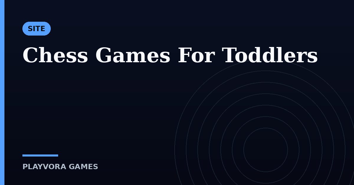 Chess Games For Toddlers