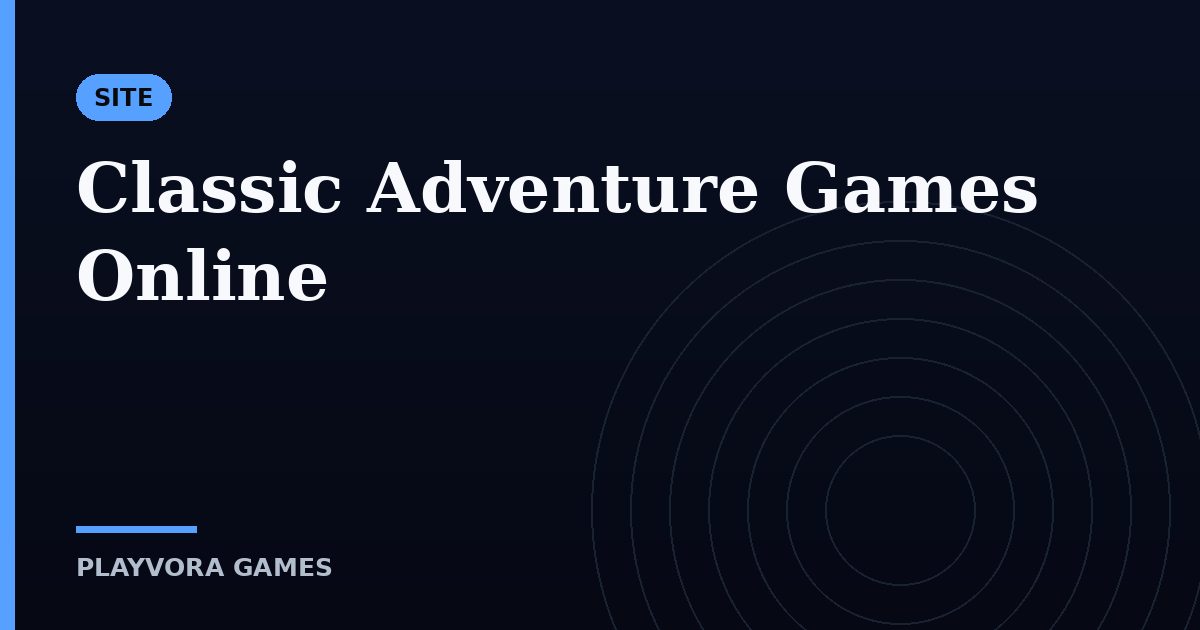 Classic Adventure Games Online