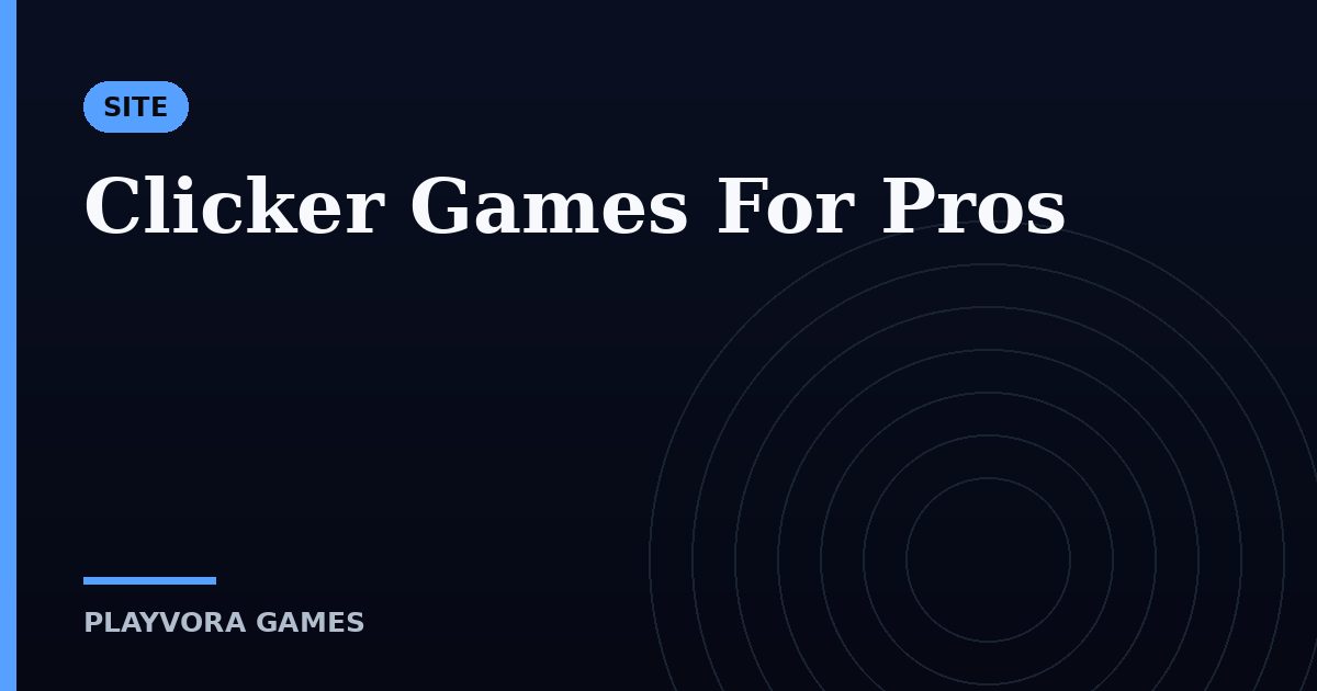 Clicker Games For Pros
