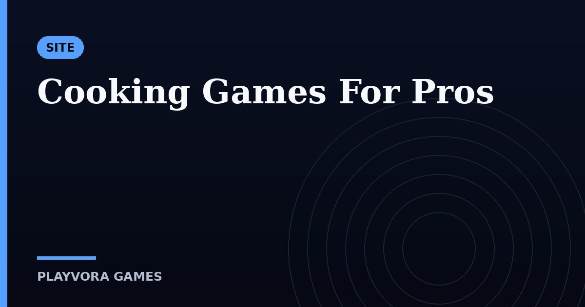 Cooking Games For Pros