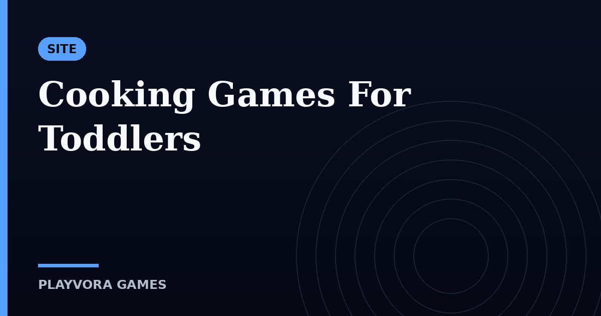Cooking Games For Toddlers